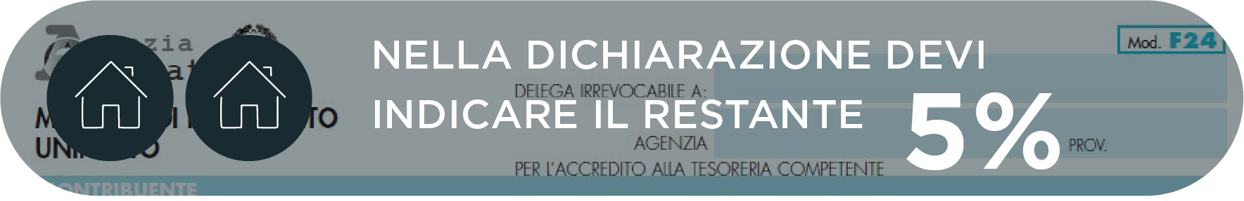 su due o più immobili: 5% da dichiarare sulla dichiarazione